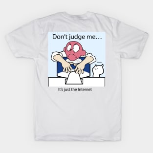 Don’t judge T-Shirt